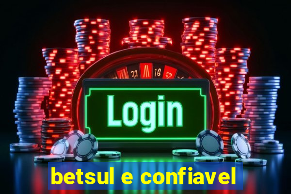 betsul e confiavel